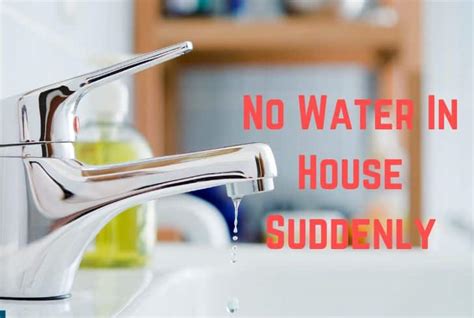 No water in house suddenly. Things To Know About No water in house suddenly. 